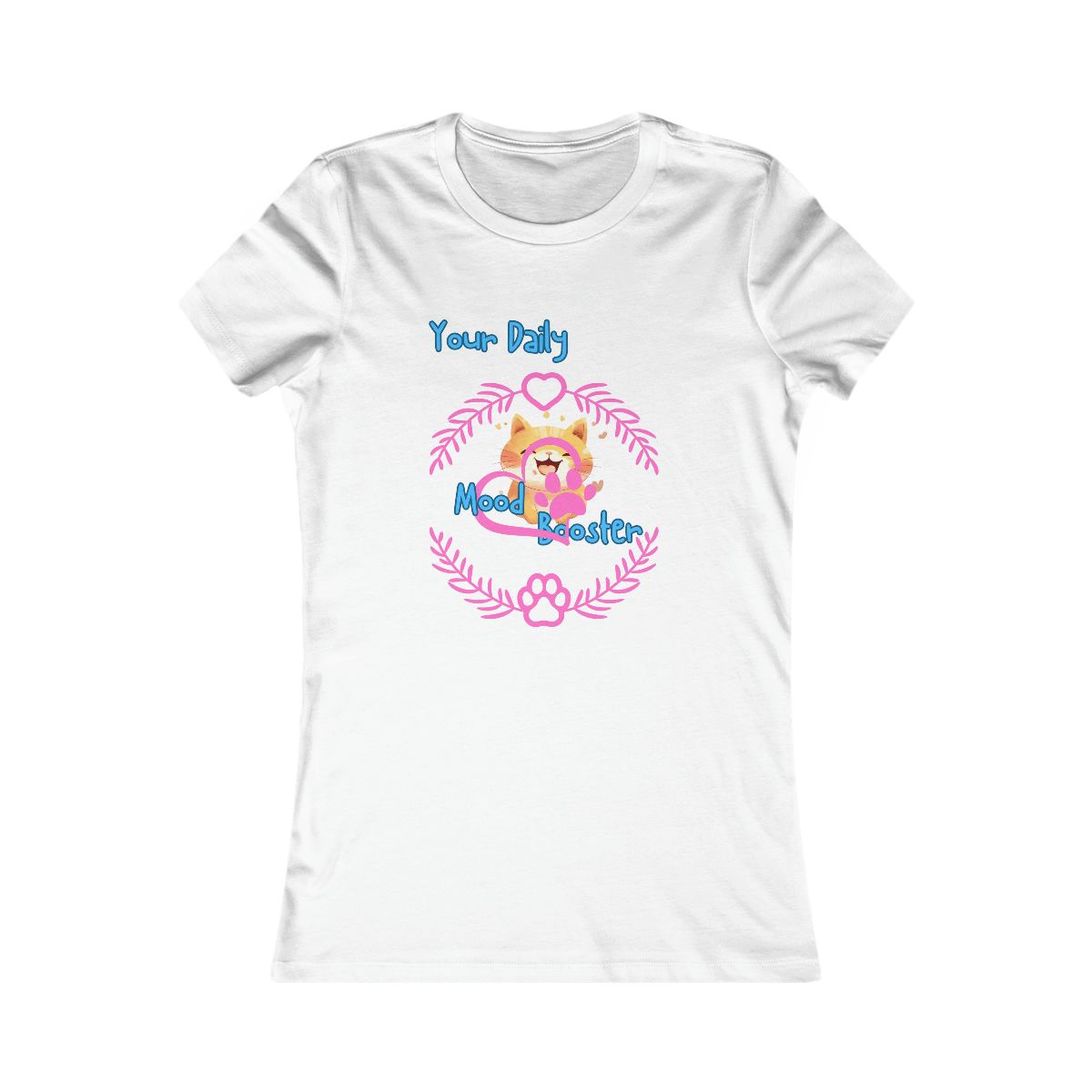 Mood Booster T-Shirt - Women's Favorite Tee